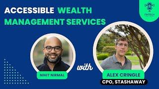 Wealth Management, Customer Insights, Product Discovery and more.. | Alex Cringle - CPO, Stashaway