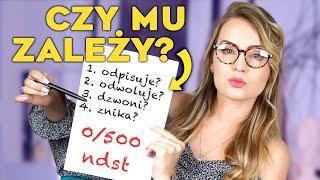 PROSTY TEST CZY MU ZALEŻY! Co robić gdy on nagle przestał się odzywać?