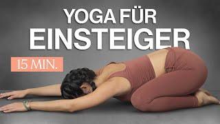 Yoga für Einsteiger: Der perfekte 15 Minuten-Flow für den Start!