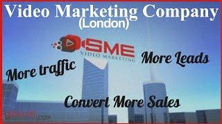 Video Marketing and Production Company London