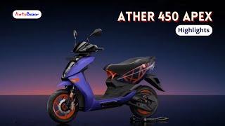 New Ather 450 Apex Scooter Highlights | 110 Kms/Charge*, Magic Twist, Transparent Design | AwtoBazar