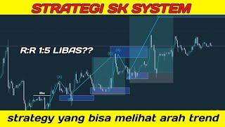 CARA TRADING MENGGUNAKAN SK SYSTEM  || SK SYSTEM