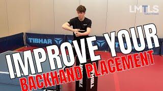 TABLE TENNIS PRO explains HOW to improve PLACEMENT with BACKHAND