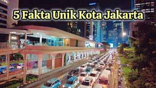 5 FAKTA TENTANG KOTA JAKARTA YANG JARANG DIKETAHUI ORANG