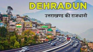 Dehradun City | देहरादून शहर | Dehradun Uttarakhand | places to visit in dehradun 