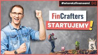 Startujemy z FinCrafters! Co to jest? Jak działa? I ile kosztuje? # wtorekzfinansami | Live stream