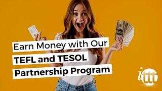 Earn Money with the International TEFL and TESOL Training Partnership Program from ITTT