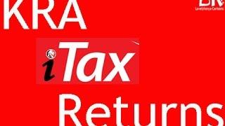 KRA iTax Returns 2024 - Step by step procedure of how to file KRA Tax Returns online in iTax portal