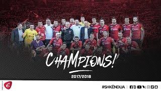 Shkëndija 2️⃣ - 0️⃣  Shkupi  | We are the 17/18 CHAMPIONS  