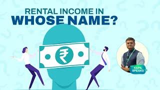 Maximize Your Rental Income: Why Keeping it in Your Name is Crucial!  | Kapil Speaks