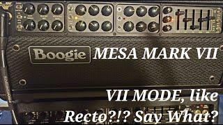 MESA MARK VII, in VII Mode! Metal, Recto Vibes? 