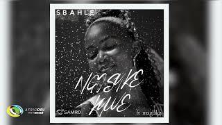 Sbahle - Ngisuke Kuwe [Feat. Maglakz] (Official Audio)