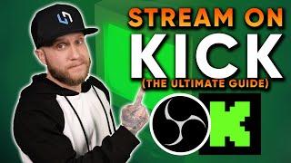 How To Stream On Kick (Complete Beginners Guide)