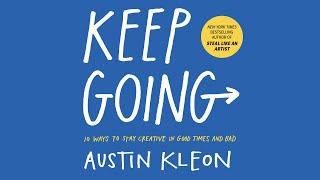 "10 Ways to Stay Creative in Good Times and Bad" #audiobook #keepgoing