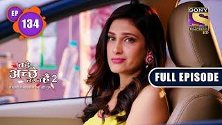 Positive Sign | Bade Achhe Lagte Hain 2 | Ep 134 | Full Episode | 3 March 2022