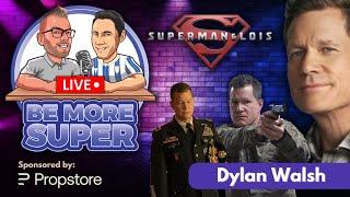  Rescheduled Live Event with Dylan Walsh aka General Sam Lane from Superman & Lois!