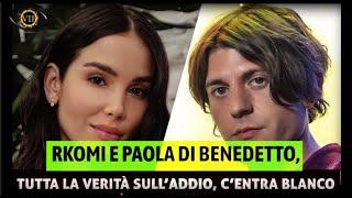 Amore al capolinea tra Rkomi e Paola Di Benedetto, spunta Blanco