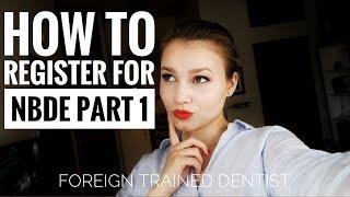 How to register for NBDE part 1 | How much it costs | Foreign trained dentist