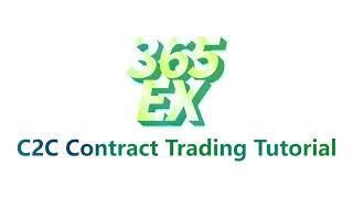 365EX C2C Contract Trading Tutorial