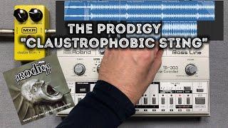 The Prodigy "Claustrophobic Sting" – Roland TB-303 Pattern, Acid, MXR Distortion +, Behringer TD-3