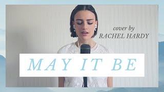 May It Be - Lord of the Rings (Enya) / Cover by Rachel Hardy