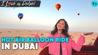 Hot Air Balloon Ride In Dubai | I Love My Dubai Ep 7 | Curly Tales ME