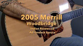 Dream Guitars - 2005 Merrill Woodbridge, Indian Rosewood & Adirondack Spruce #guitar #dreamguitar