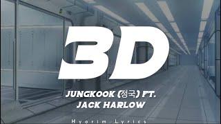 정국 (Jung Kook) '3D (feat. Jack Harlow)' (Lyrics)