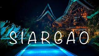 SIARGAO ISLAND, PHILIPPINES  (Featuring Bulan Villas, Sushi Nori, Cloud9, Isla Cabana & Beach)