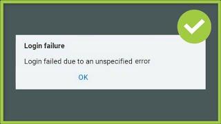 Login Failure - Login Failed Due To An Unspecified Error - Facebook