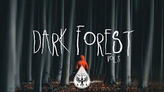 Dark Forest  - An Indie/Folk/Alternative Playlist | Vol. 3 (Halloween 2020)