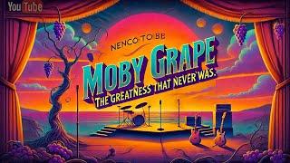 Moby Grape.Несостоявшееся величие