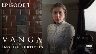 VANGA Episode 1. Biopic [ ENG Subtitle ]. Ukrainian Movies