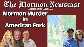 Mormon Murder In American Fork Utah  [The Mormon Newscast 026]