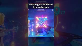 DVALIN GETS DEFEATED BY A WATERGUN