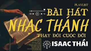 12 BÀI NHẠC THÁNH THAY ĐỔI CUỘC ĐỜI | THÁNH CA HAY NHẤT