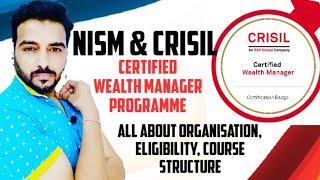 NISM & CRISIL Certified Wealth Manager Programme | CWM COURSE | ROHIT GUPTA COUNSELLING