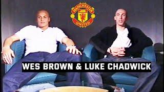 Wes Brown & Luke Chadwick | 2000