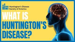 What is Huntington's Disease?