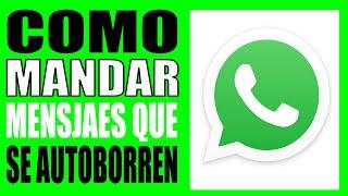 COMO MANDAR MENSAJES QUE SE BORREN EN 7 DIAS EN WHATSAPP