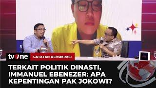 DEBAT PANAS! Feri Amsari vs Immanuel Ebenezer soal Kepentingan Jokowi | Catatan Demokrasi tvOne