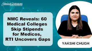 NMC Responds to RTI: 60 Medical Colleges Not Paying Stipend to Medicos