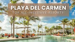 The Best All Inclusive Resorts in Playa del Carmen, Mexico | Playa Del Carmen all inclusive Resorts