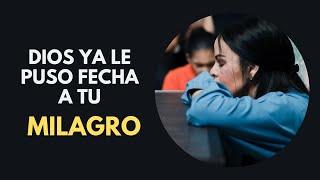 DIOS YA LE PUSO FECHA A TU MILAGRO - PASTORA YESENIA THEN