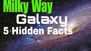 MIND BLOWING Secrets of the Milky Way You Won't Believe!