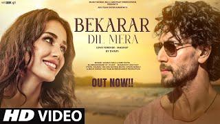 New Song 2025 | New Hindi Song | Bekarar Dil Mera | Tiger Shroff | Romantic Song | Hindi Video Song