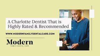 A Charlotte Dentist That is Highly Rated & Recommended