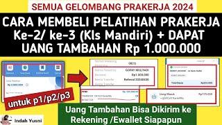 Pasti Cair CARA MEMBELI PELATIHAN KE-2 /3 PRAKERJA DI KARIERMU DAPAT UANG TAMBAHAN 1 JT