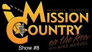 Mission Country on the Row with Mike Manuel #08
