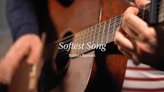 Robert Barnett - Softest Song (Official Video)